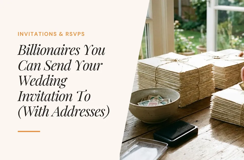 8 Billionaires to Send Your Wedding Invitation To