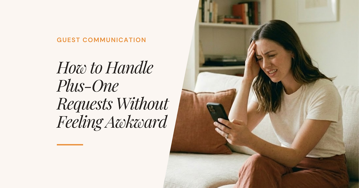 How to Handle Plus-One Requests Without Feeling Awkward (Scripts ...