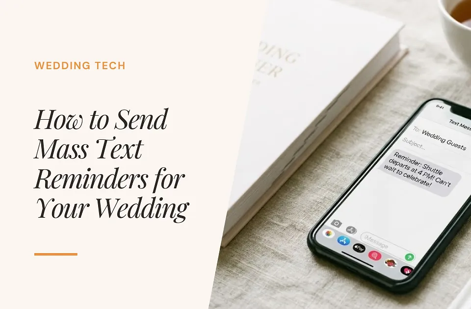 How to Send Mass Text Reminders to Wedding Guests