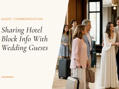 How to Share Hotel Block and Accommodation Info with Wedding Guests