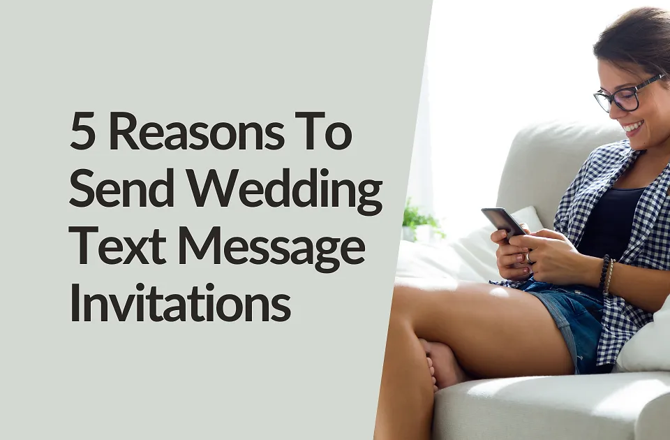 Wedding Invitations by Text Message: How They Work