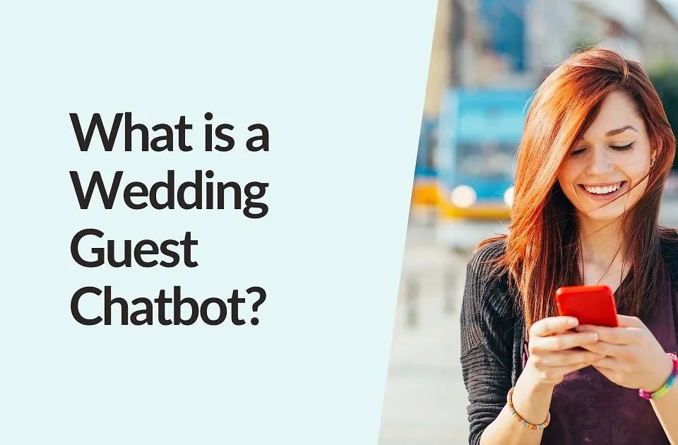 What Is a Wedding Chatbot? (And How to Use One)