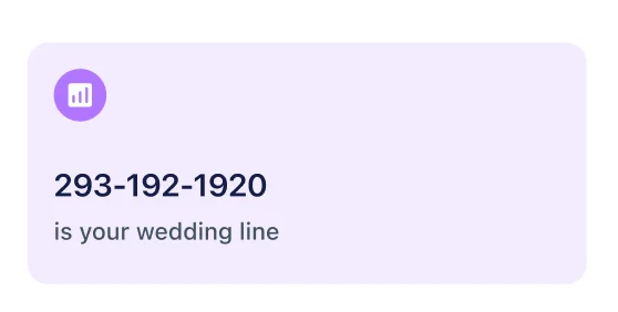 Your dedicated wedding phone number