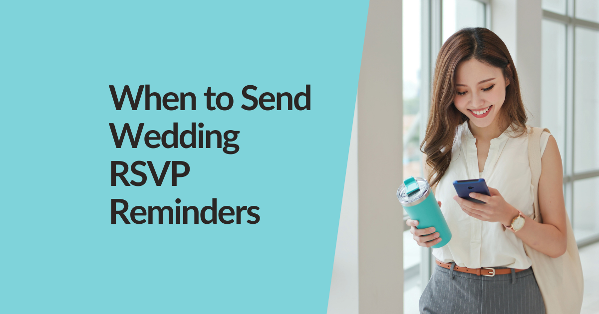 When to Send Wedding RSVP Reminders