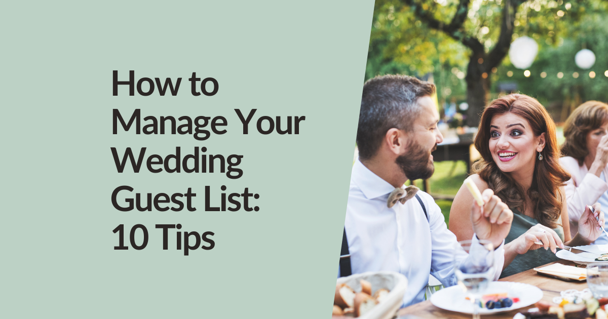 Tips for Managing Your Wedding Guest List