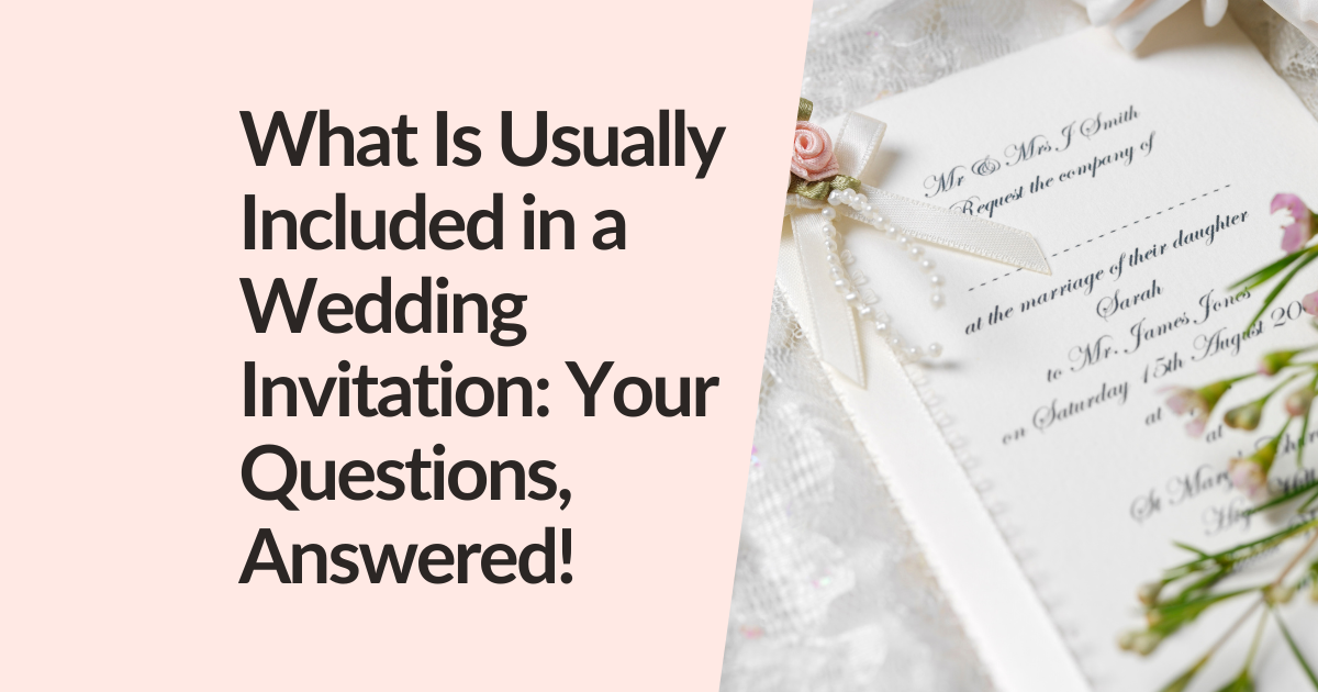 What Is Usually Included in a Wedding Invitation?