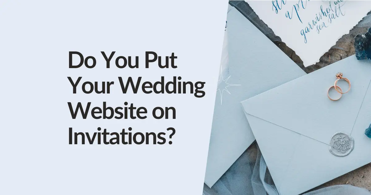 Do You Put Your Wedding Website on Invitations?