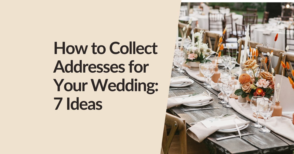 how to collect addresses for your wedding